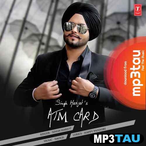 Atm-Card Singh Harjot mp3 song lyrics